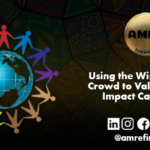 Using the Wisdom of the Crowd to Validate Social Impact Campaigns.